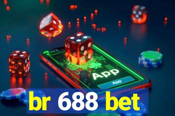 br 688 bet